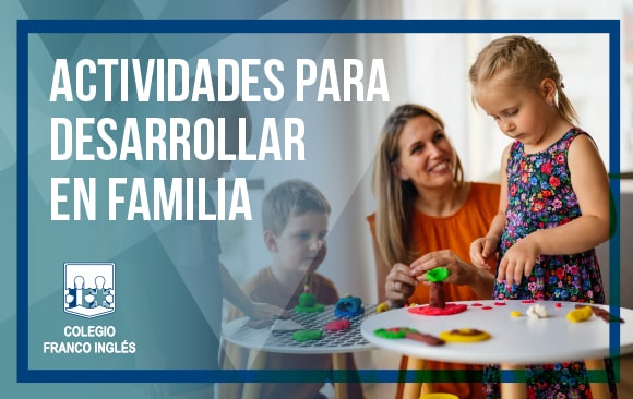 ACTIVIDADES PARA DESARROLLAR EN FAMILIA