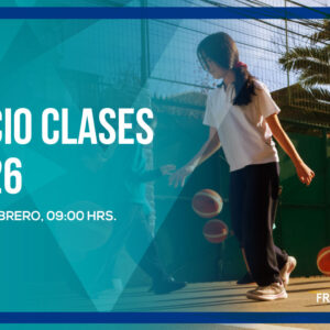 Inicio de clases 2026 – Jueves 26 de Febrero 9:00 hrs.